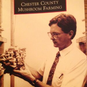 Chester County Mushroom Farming